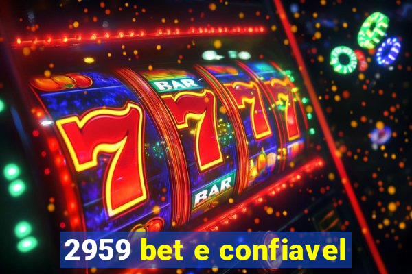 2959 bet e confiavel